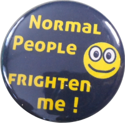 Normal people frighten me Button
